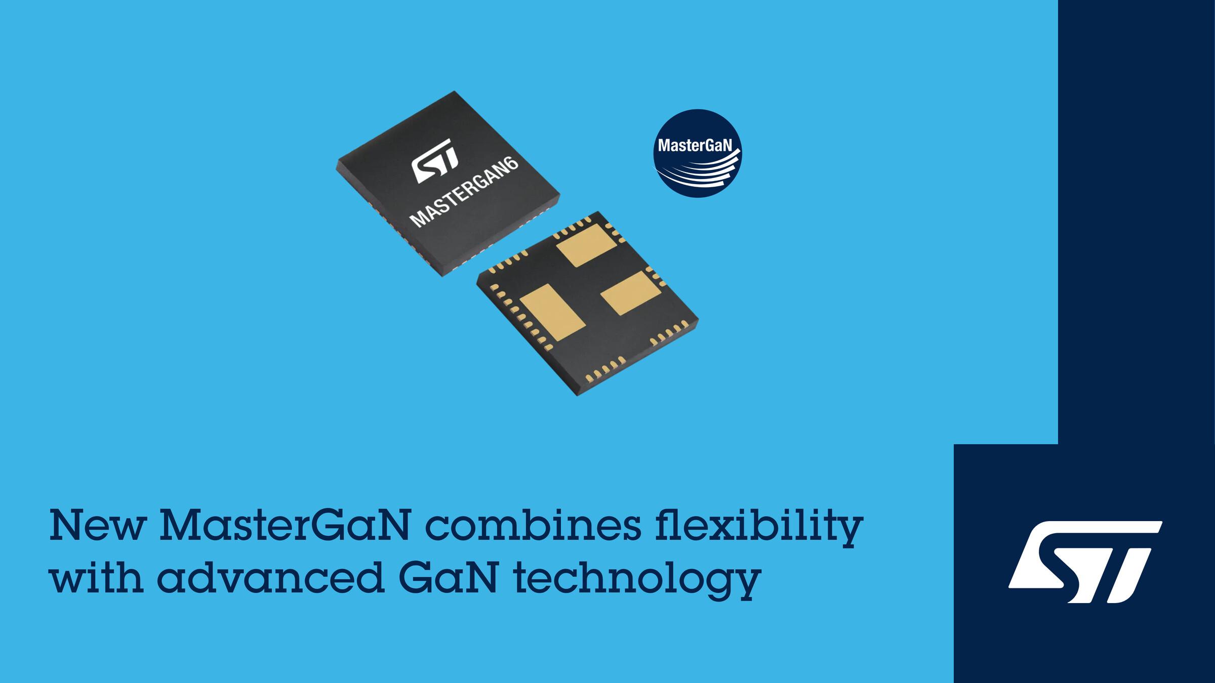 STMicroelectronics' new MasterGaN power ICs Combine Flexibility with Advanced GaN Technology